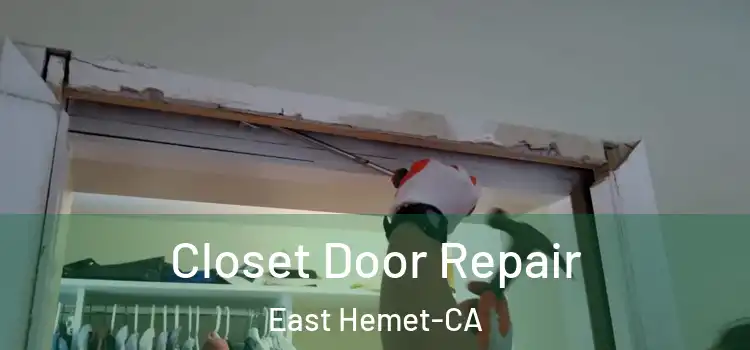  Closet Door Repair East Hemet-CA