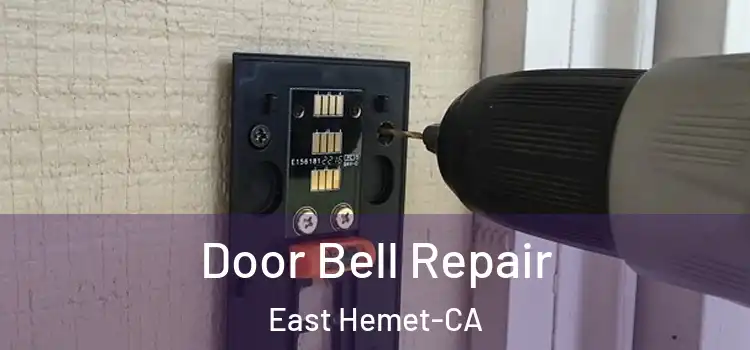  Door Bell Repair East Hemet-CA