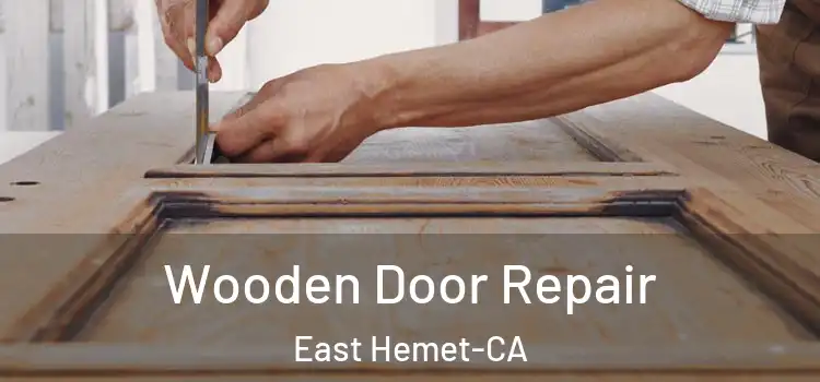  Wooden Door Repair East Hemet-CA